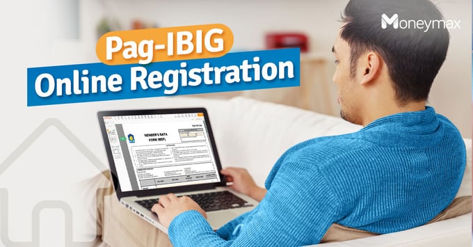 Pag-IBIG Online Registration | Moneymax