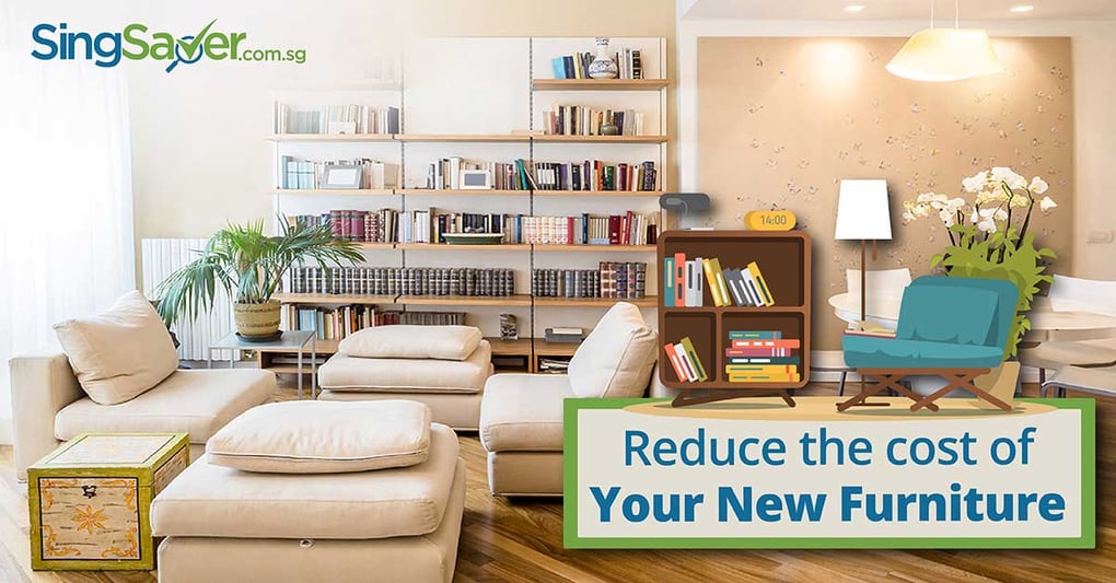 Follow These 5 Tips to Save Money on New Furniture in Singapore