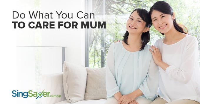 how to take care of your mum