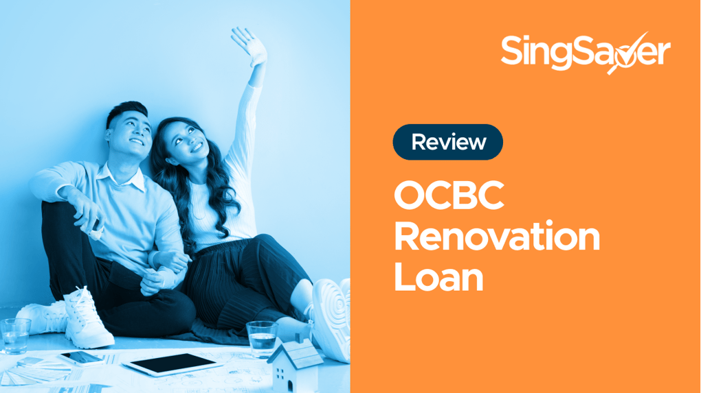 OCBC Renovation Loan Review (2024) Go Green For Lower Interest Rates