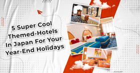 5 Super Cool Themed-Hotels In Japan For Your Year-End Holidays