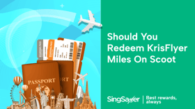 Should You Redeem KrisFlyer Miles on Scoot?