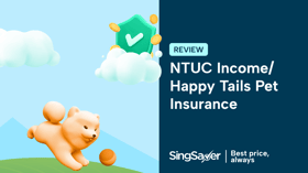 NTUC Income Pet Insurance Review 2024