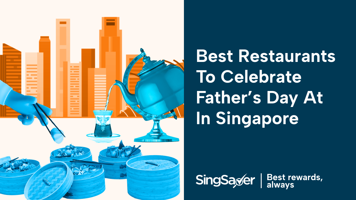 13 june_best restaurants for fathers day singapore_blog hero