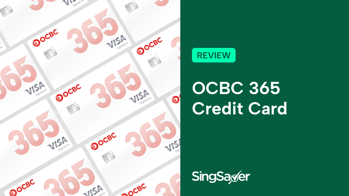 OCBC 365 Credit Card Review: Cashback Card For Day-to-Day Spending