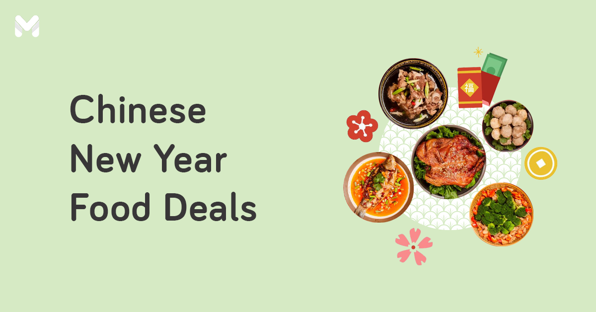 Chinese New Year Food Promos for Auspicious and Delicious Celebrations