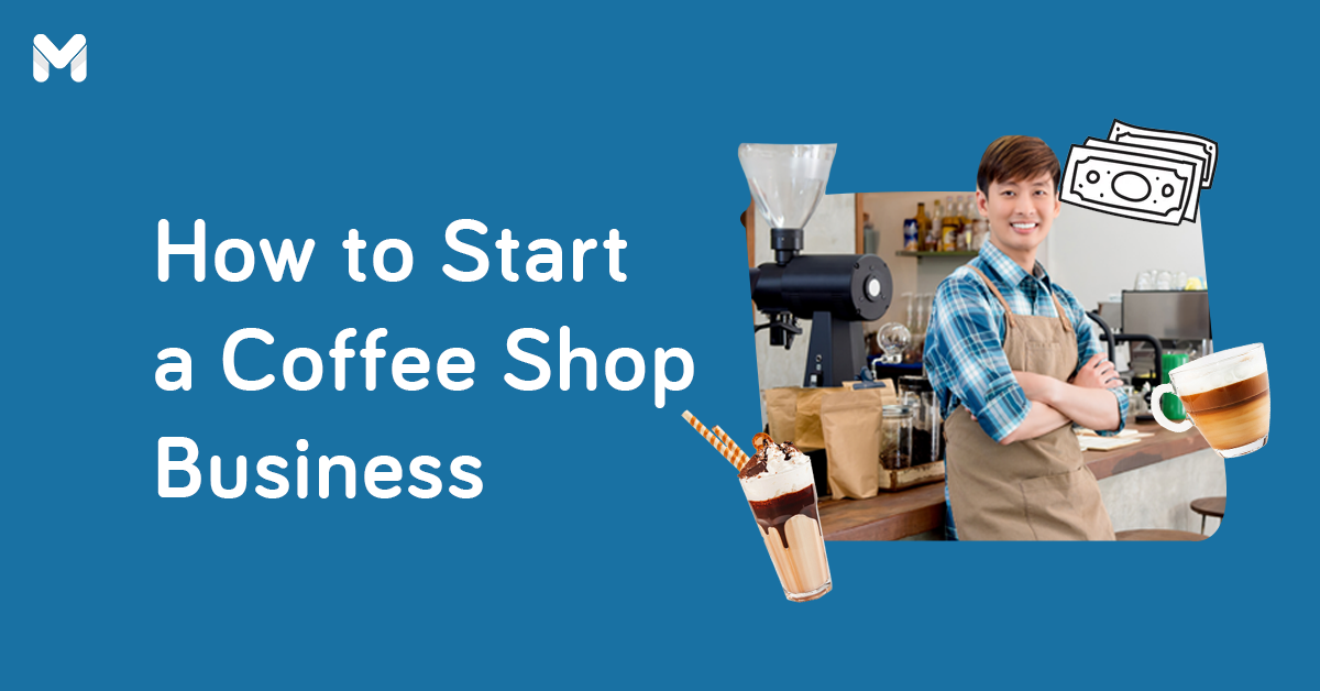 how to start a coffee shop business l Moneymax