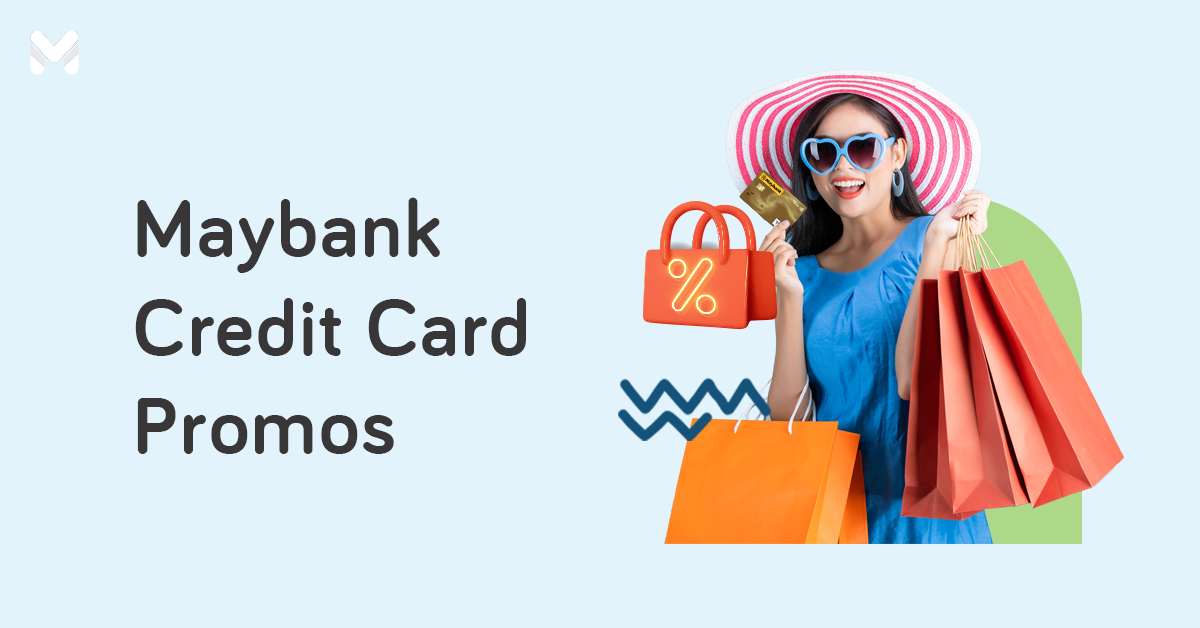 Deals Galore: Top Maybank Credit Card Promos You Shouldn’t Miss
