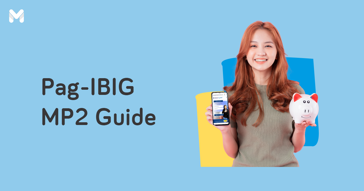 Pag-IBIG MP2 Guide: How to Enroll and Invest in MP2 Savings Program