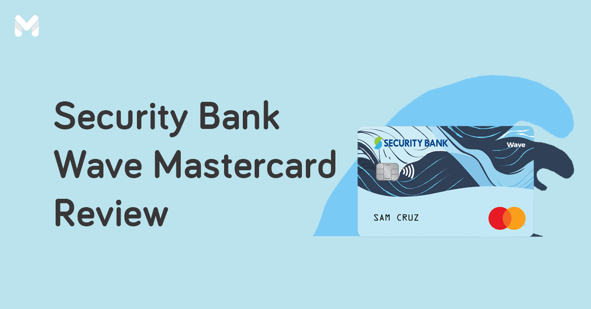 Security Bank Wave Mastercard Review: Should You Ride the Hype?