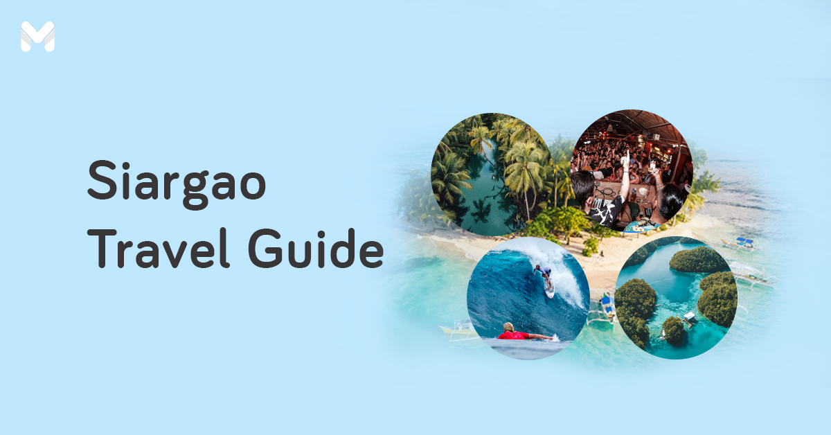 Siargao Travel Guide: Where to Go and What to Do 