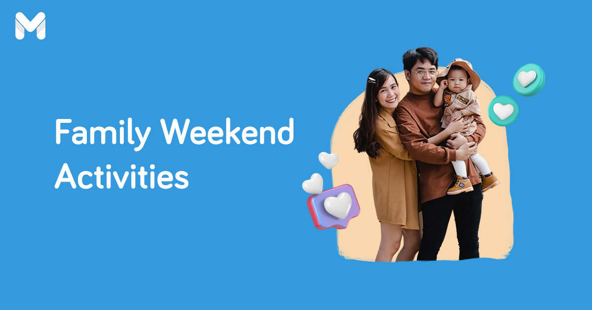 Hello, Long Weekend! Family Weekend Activities to Enjoy Your Mini Grand Vacay