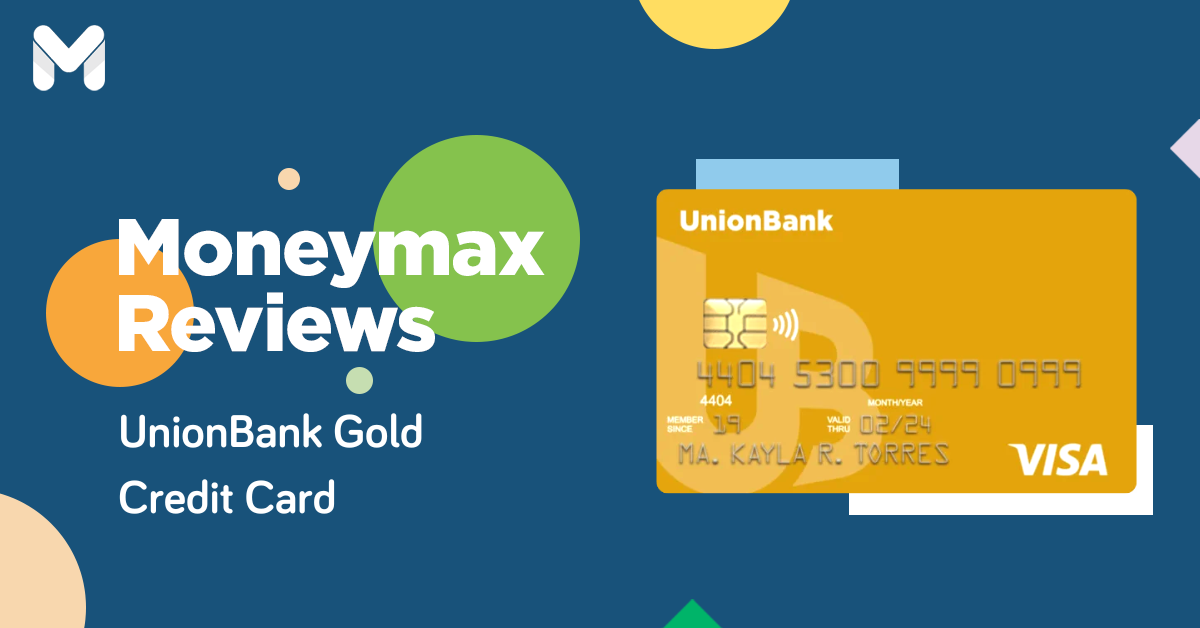 Moneymax Reviews: Visa or Mastercard? Pick a Side with UnionBank Gold
