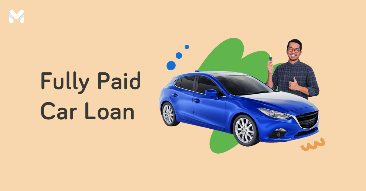 Fully Paid Off Your Car Loan? Here's What to do Next
