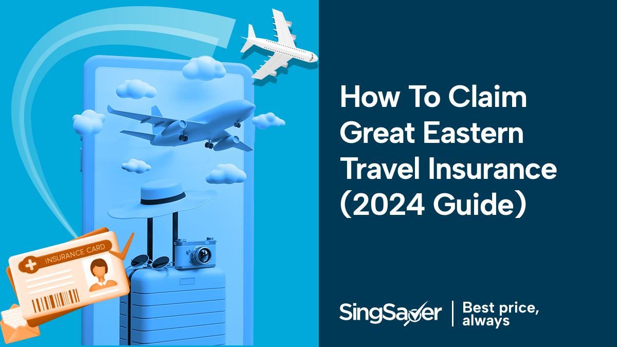Great Eastern travel insurance claim