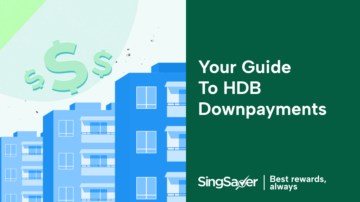 Everything You’ve Ever Needed to Ask About HDB Downpayments