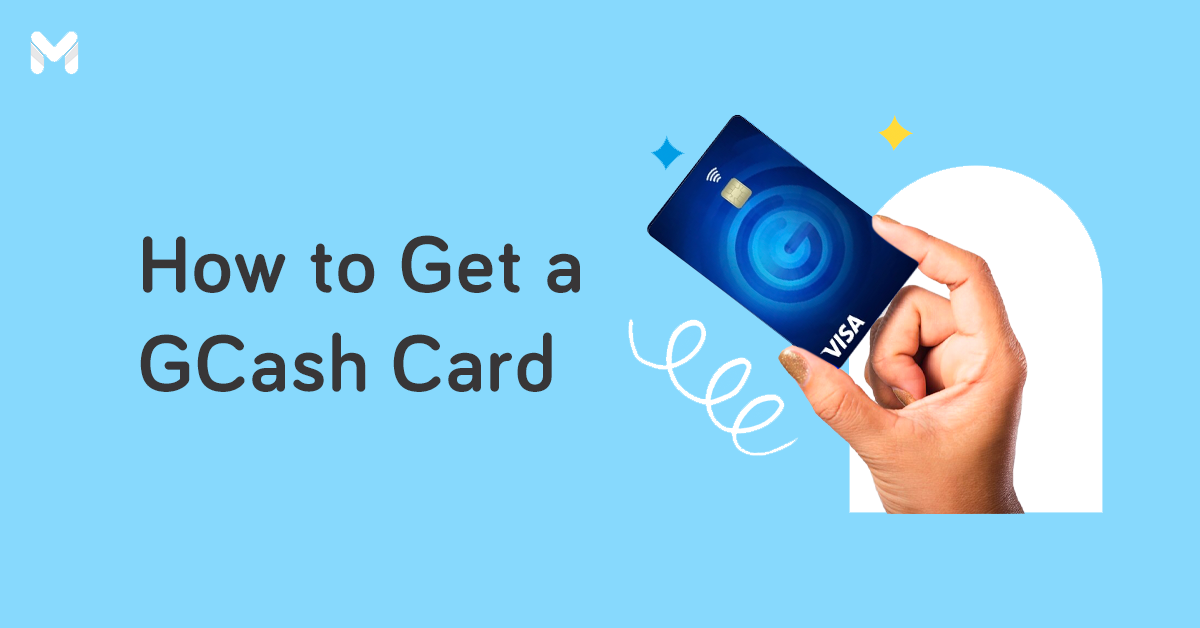The New GCash Visa Card: How to Get Yours and How to Use It
