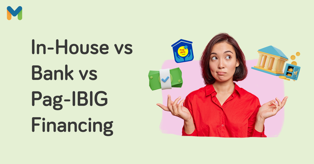 In-House vs Bank vs Pag-IBIG: Which is the Best Home Financing Option?