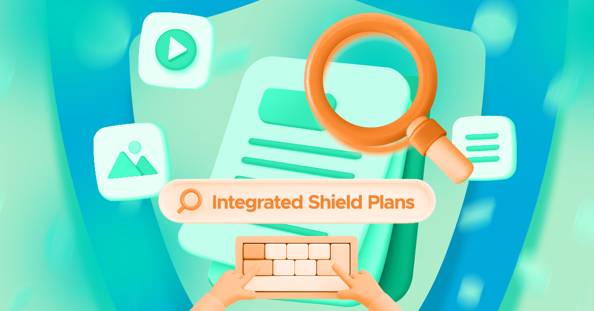 Why Integrated Shield Plans Are Essential and How to Find the Right One