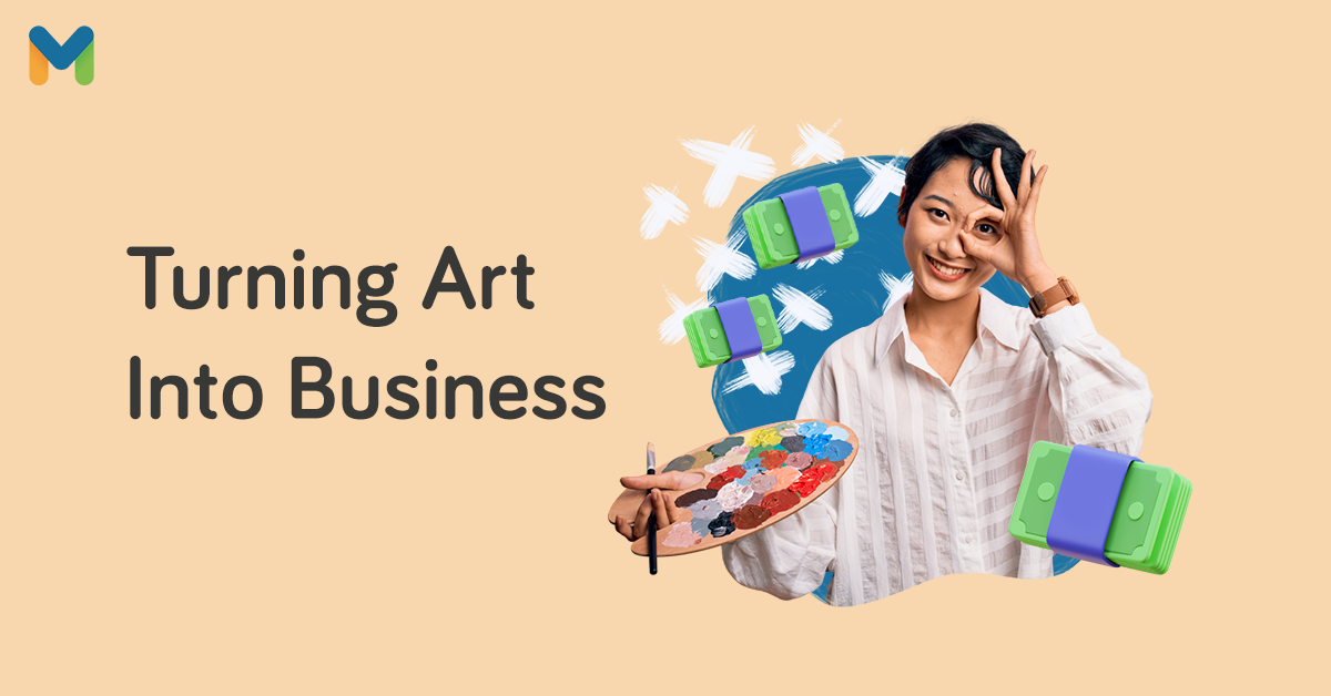 Turning Your Art Into a Business: Read This Before You Set Up Shop