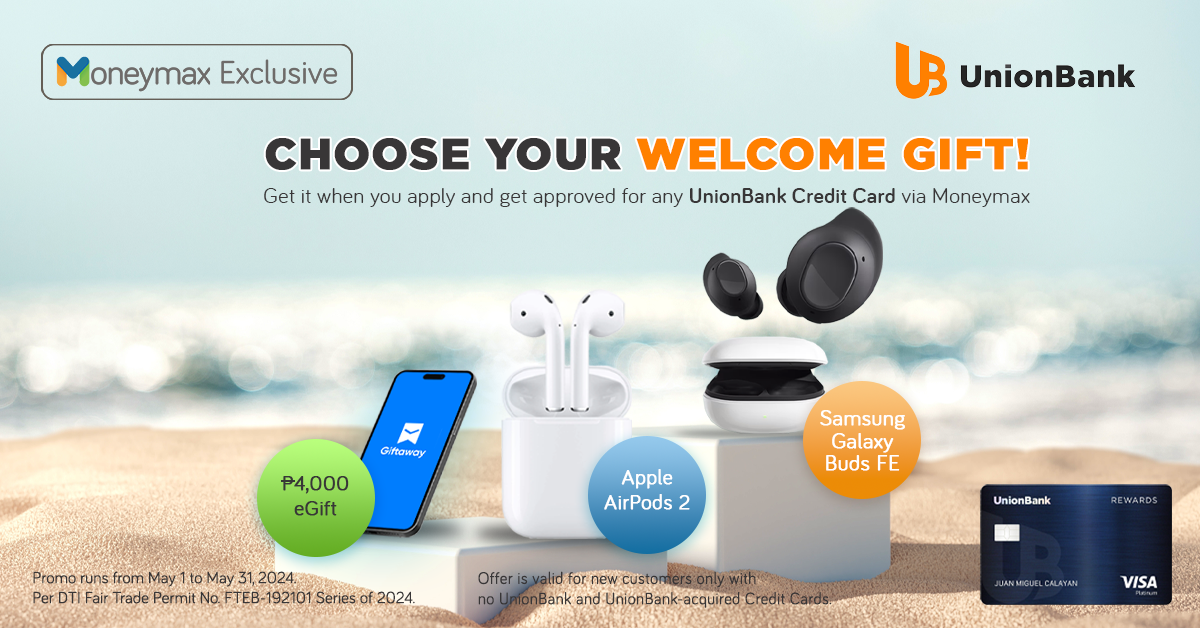 Get a UnionBank Welcome Gift: Cash Credits or Wireless Earbuds