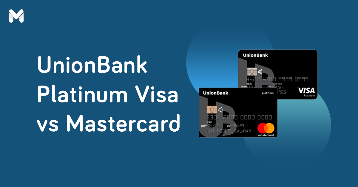 UnionBank Platinum Visa Card vs UnionBank Platinum Mastercard Review