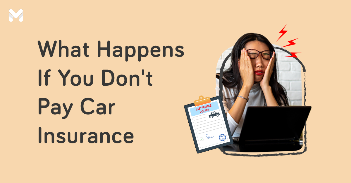 Here's What Happens If You Stop Paying Your Car Insurance 