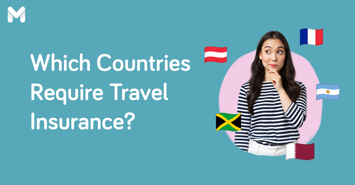 Travelers, Take Note: List of Countries That Require Travel Insurance