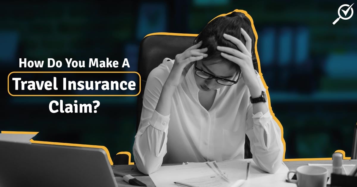 How Do You Make A Travel Insurance Claim?