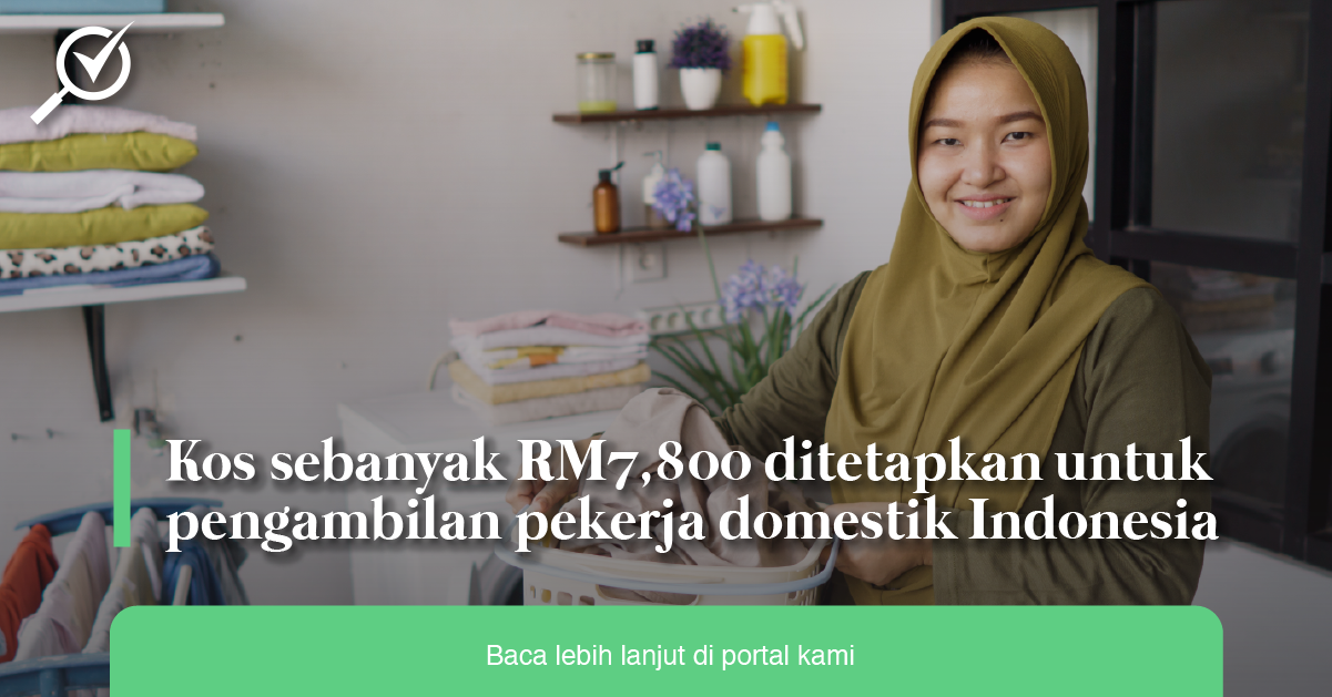 Kos sebanyak RM7,800 ditetapkan untuk pengambilan pekerja domestik Indonesia
