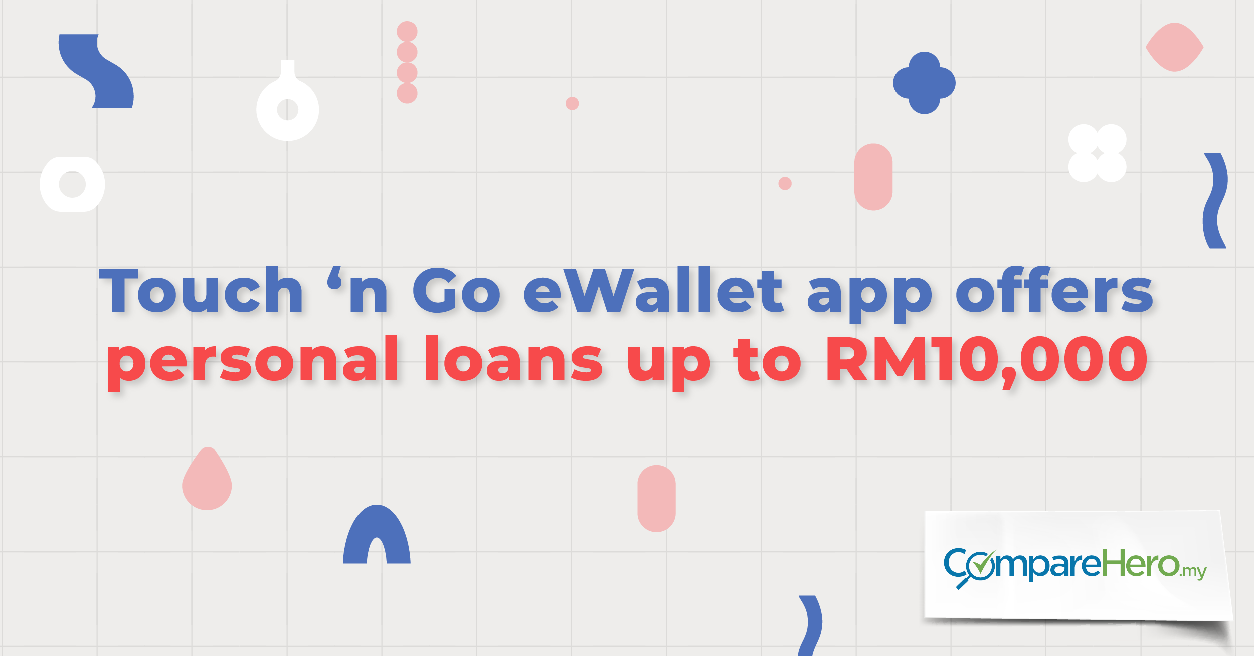 Touch ‘n Go eWallet app offers personal loans up to RM10,000