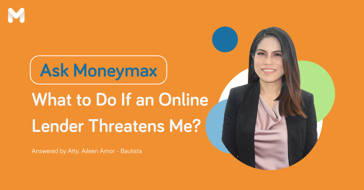 Ask Moneymax: What to Do When You're Threatened by Lenders? SLAP!