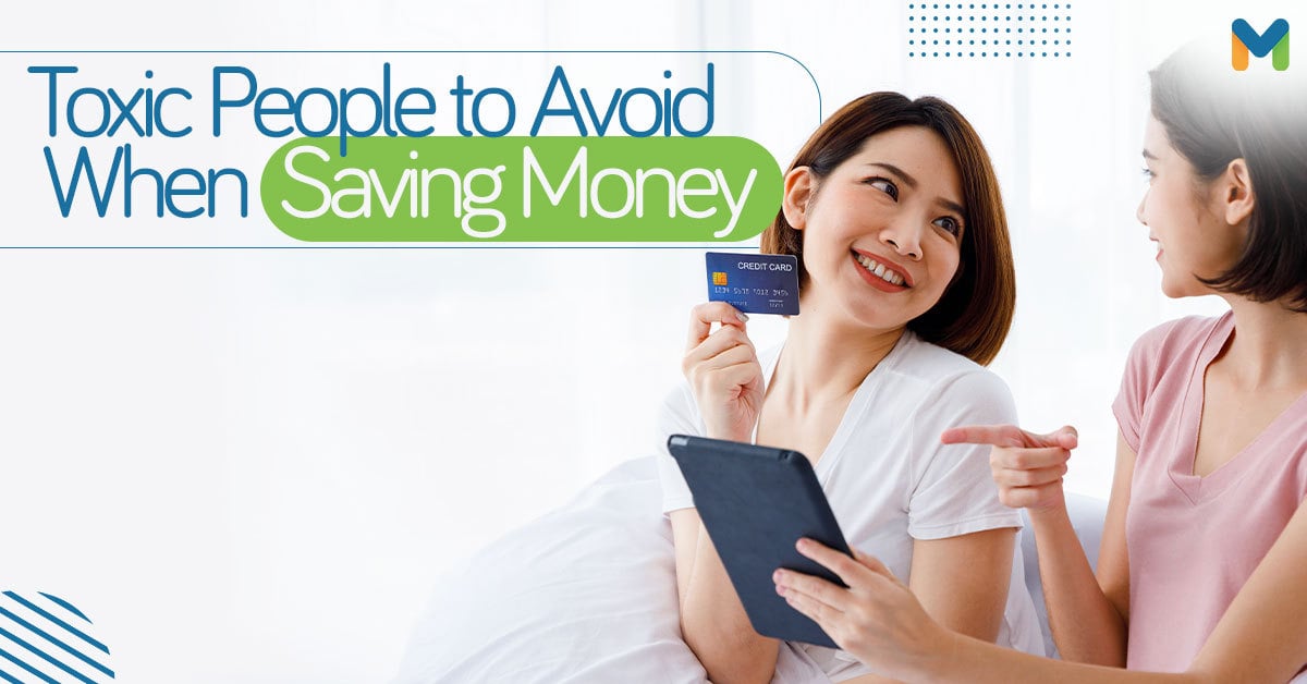 Avoid These Types of Toxic People When Saving Money