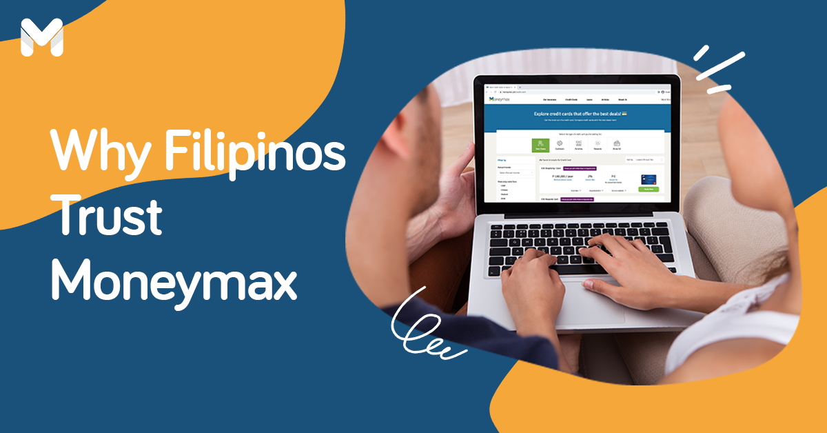 10 Reasons Why Moneymax is a Trusted Personal Finance Platform in the Philippines