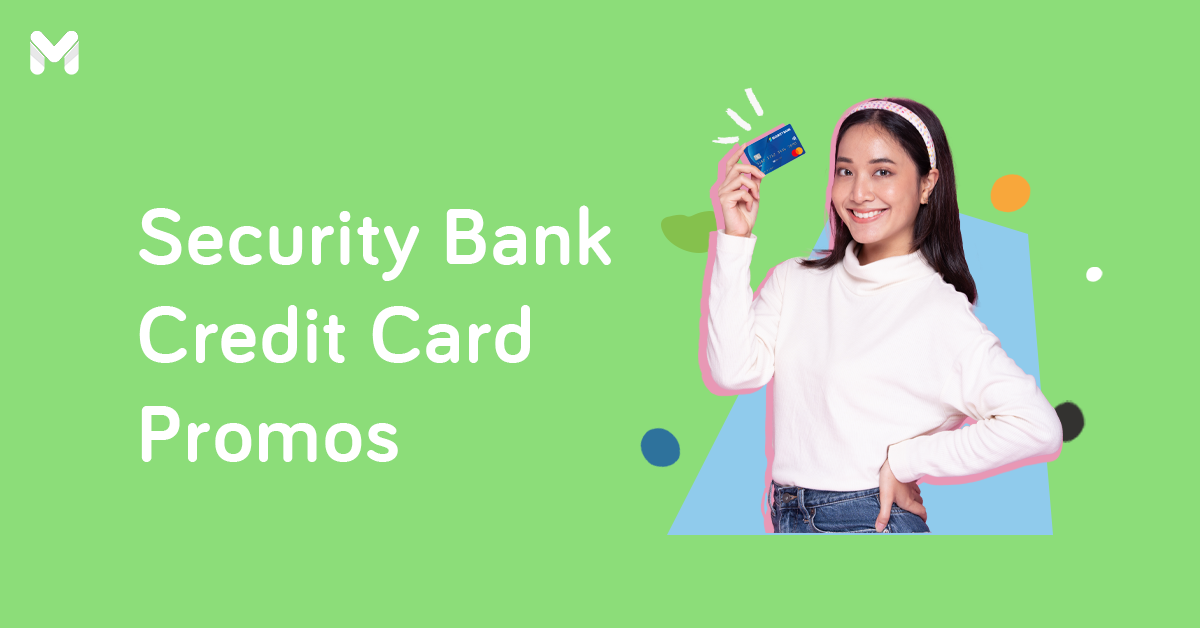 Dine and More for Less: Security Bank Credit Card Promos to Avail Of