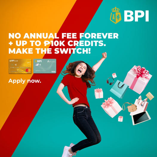 bpi credit card promo 2022 - no annual fees for life
