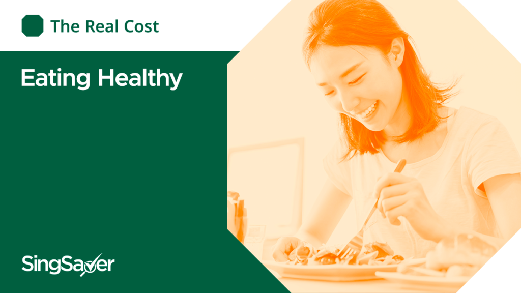 The Real Cost Of Eating Healthy In Singapore: SingSaver Analysis