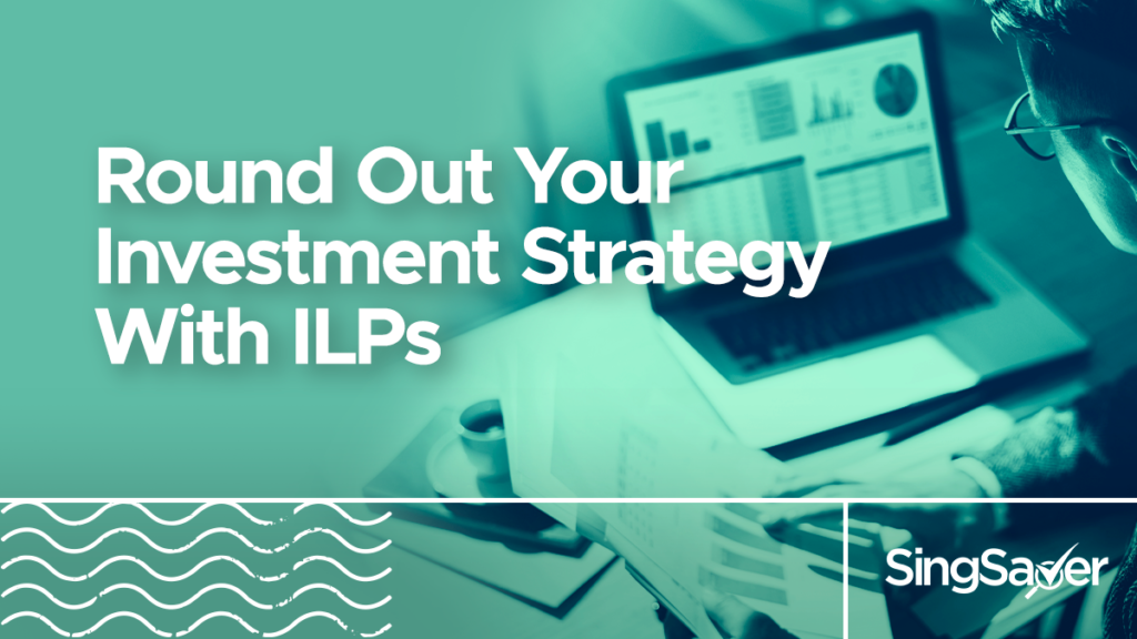 Discover How ILPs Fit Into Your Wealth Accumulation Strategy