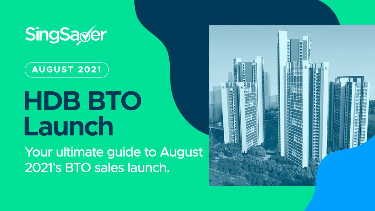 HDB BTO Launches In 2021 (February, May and August) SingSaver
