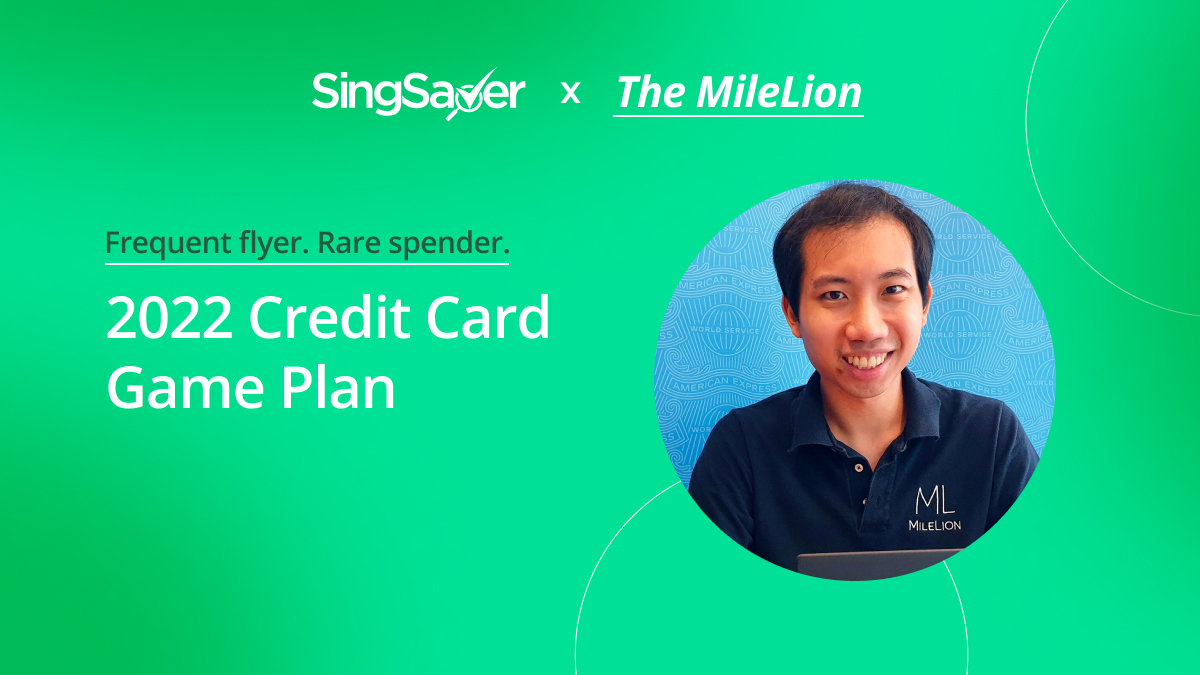 How To Plan Your Credit Card Strategy For The Year Ahead, According to MileLion