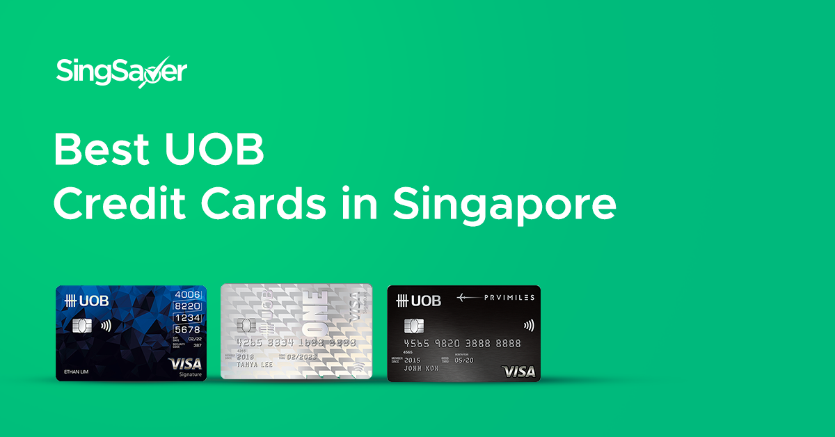 Best UOB Credit Cards In Singapore (2022)