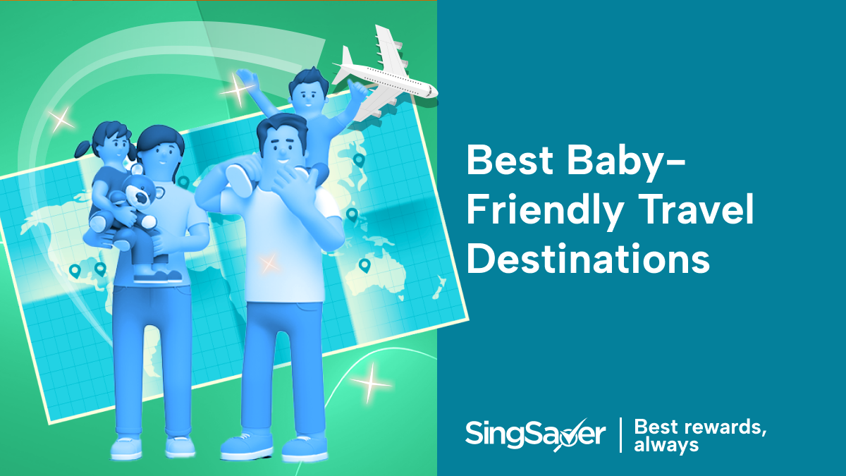 7 Best Baby-Friendly Travel Destinations So You Can Travel with Your Infant in Peace