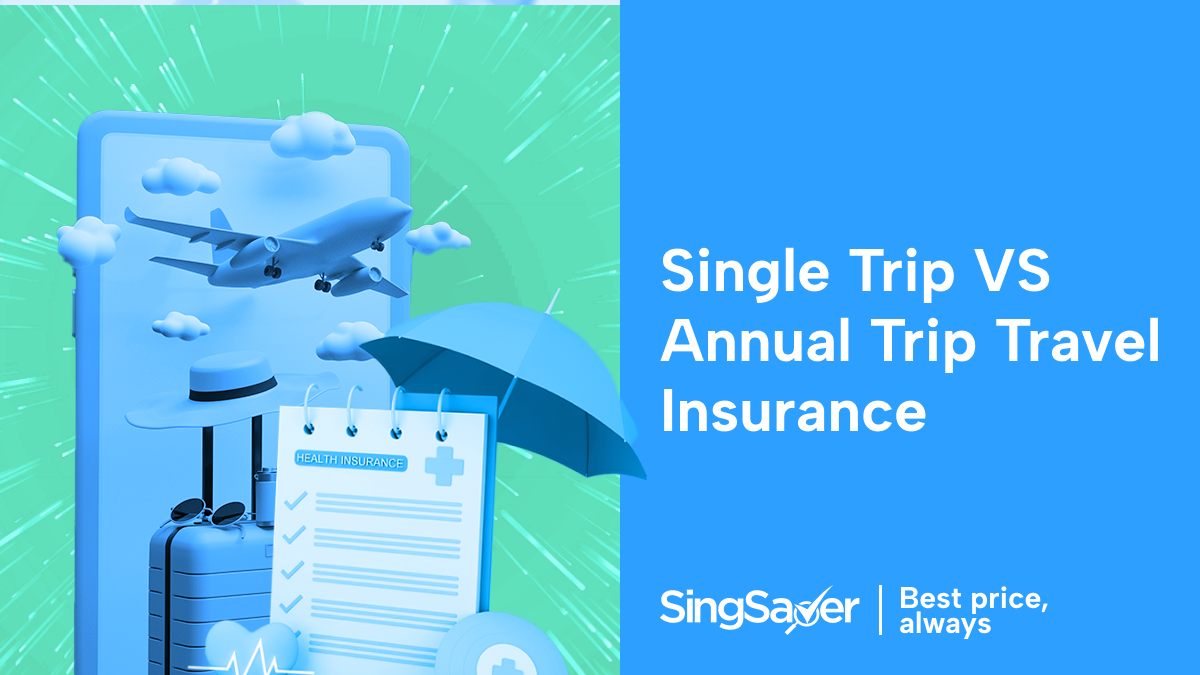 Single Trip vs Annual: Which Travel Insurance Should You Get?