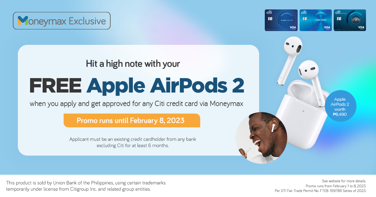 Get Free AirPods from Moneymax with Your New Citibank Credit Card!